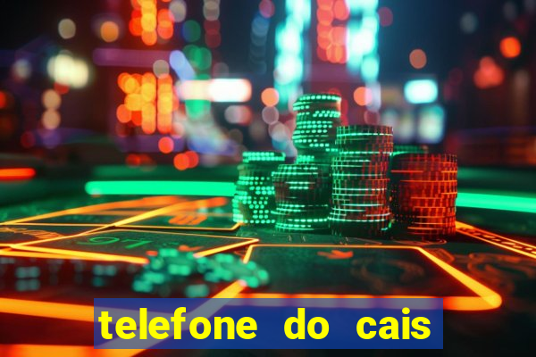 telefone do cais vila nova